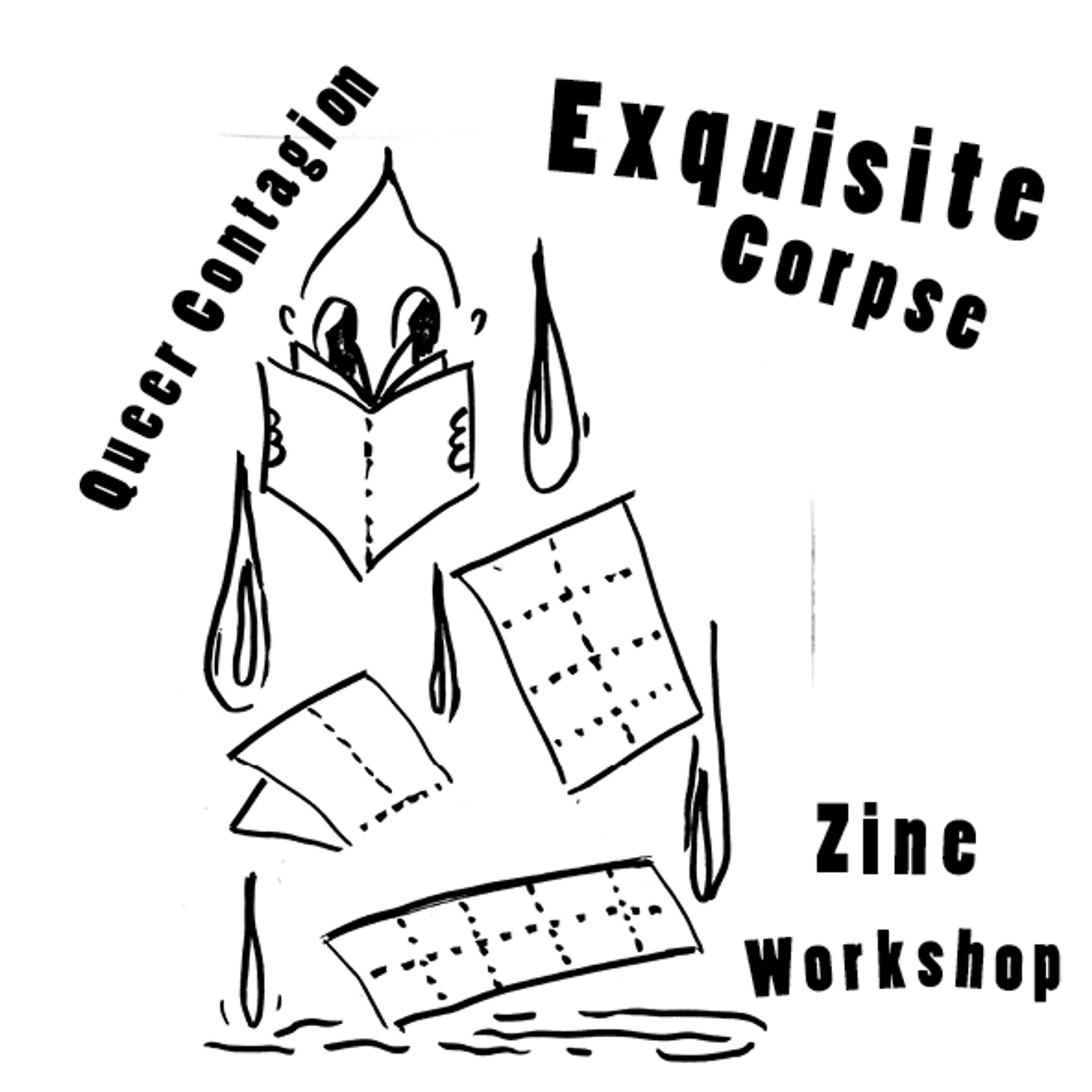 Contagious & Queer: Exquisite Corpse: Archival material and zine making workshop